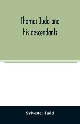 Thomas Judd y sus descendientes - Thomas Judd and his descendants