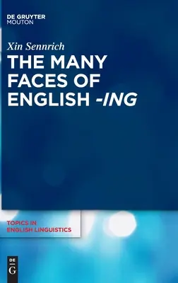 Las múltiples caras del inglés -Ing - The Many Faces of English -Ing