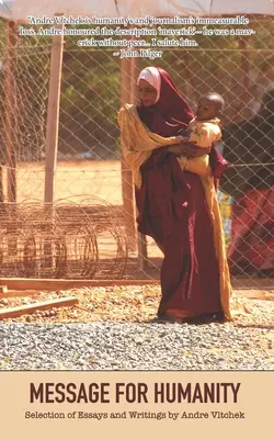 Mensaje para la humanidad: Selección de ensayos y escritos de André Vltchek - Message for Humanity: Selection of Essays and Writings by Andre Vltchek