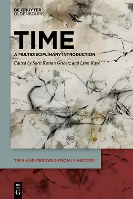 El tiempo: una introducción multidisciplinar - Time: A Multidisciplinary Introduction