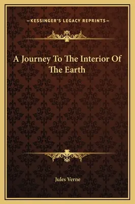Un viaje al interior de la Tierra - A Journey To The Interior Of The Earth