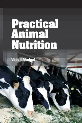 Nutrición animal práctica - Practical Animal Nutrition