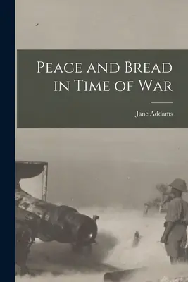 Paz y pan en tiempos de guerra - Peace and Bread in Time of War