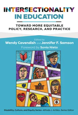 La interseccionalidad en la educación: Hacia una política, investigación y práctica más equitativas - Intersectionality in Education: Toward More Equitable Policy, Research, and Practice