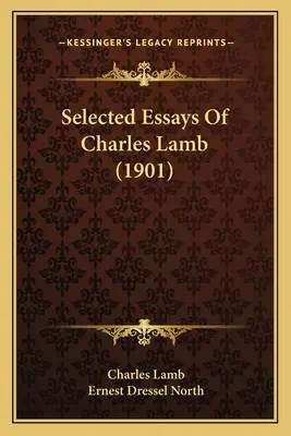 Ensayos escogidos de Charles Lamb (1901) - Selected Essays Of Charles Lamb (1901)