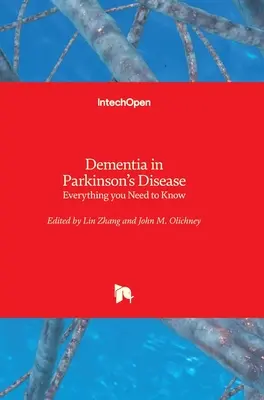 Demencia en la enfermedad de Parkinson: Todo lo que hay que saber - Dementia in Parkinson's Disease: Everything you Need to Know