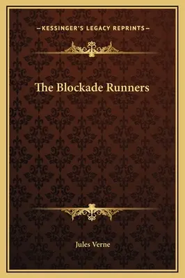 Los corredores del bloqueo - The Blockade Runners