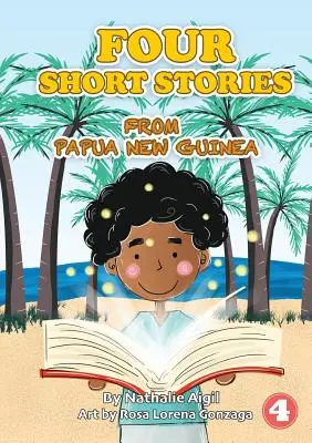 Cuatro relatos breves de PNG - Four Short Stories From PNG