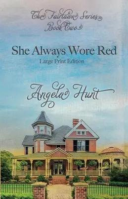 Ella siempre vestía de rojo: Large Print Edition - She Always Wore Red: Large Print Edition