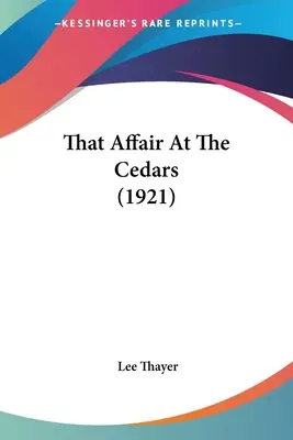 Aquel asunto de los cedros (1921) - That Affair At The Cedars (1921)