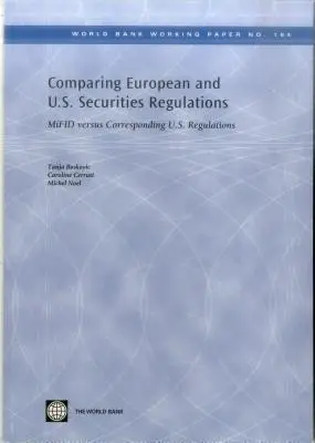 Comparación de la normativa europea y estadounidense sobre valores mobiliarios: Mifid frente a la normativa estadounidense correspondiente - Comparing European and U.S. Securities Regulations: Mifid Versus Corresponding U.S. Regulations