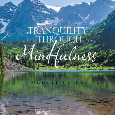 Tranquilidad a través de Mindfulness - Tranquility Through Mindfulness