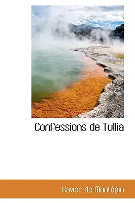 Confesiones de Tullia - Confessions de Tullia