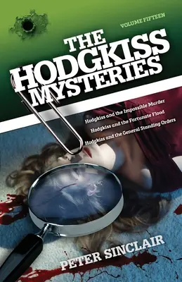 Los misterios de Hodgkiss XV: Hodgkiss y el asesinato imposible y otros relatos - Hodgkiss Mysteries XV: Hodgkiss and the Impossible Murder and other stories