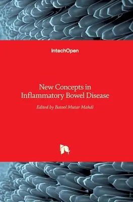 Nuevos conceptos sobre la enfermedad inflamatoria intestinal - New Concepts in Inflammatory Bowel Disease