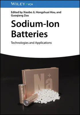Baterías de iones de sodio: Tecnologías y aplicaciones - Sodium-Ion Batteries: Technologies and Applications