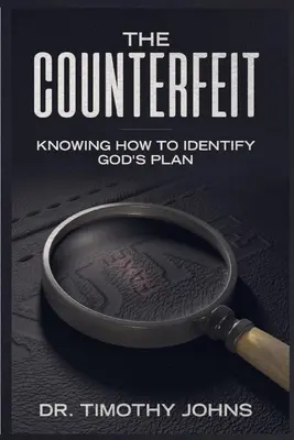 La falsificación Saber identificar el plan de Dios - The Counterfeit Knowing How to Identify God's Plan
