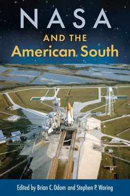 La NASA y el Sur de Estados Unidos - NASA and the American South