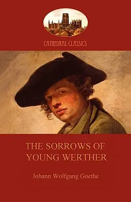 Las penas del joven Werther (Aziloth Books) - The Sorrows of Young Werther (Aziloth Books)