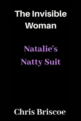 La mujer invisible: El traje de Natalie - The Invisible Woman: Natalie's Natty Suit