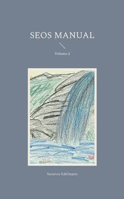 Manual SEOS: Volumen 2 - SEOS Manual: Volume 2