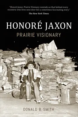 Honor� Jaxon: Visionario de la pradera - Honor� Jaxon: Prairie Visionary