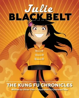 Julie Cinturón Negro: Crónicas de Kung Fu - Julie Black Belt: The Kung Fu Chronicles