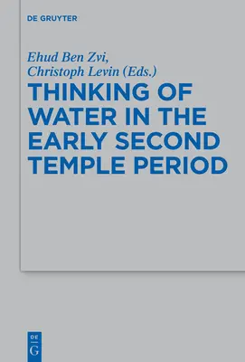 Pensar en el agua a principios del Segundo Templo - Thinking of Water in the Early Second Temple Period