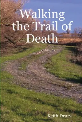 Caminando por el sendero de la muerte - Walking the Trail of Death