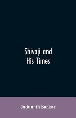 Shivaji y su época - Shivaji and His Times