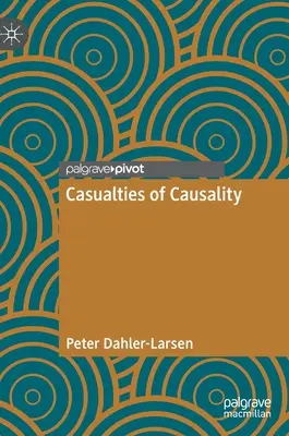 Casualties of Causality