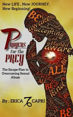 Oraciones para la presa: El plan de escape para superar el abuso sexual - Prayers For The Prey: The Escape Plan to Overcoming Sexual Abuse