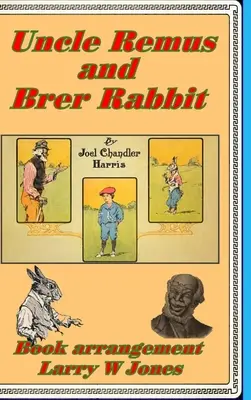 Tío Remus y Brer Rabbit - Uncle Remus and Brer Rabbit