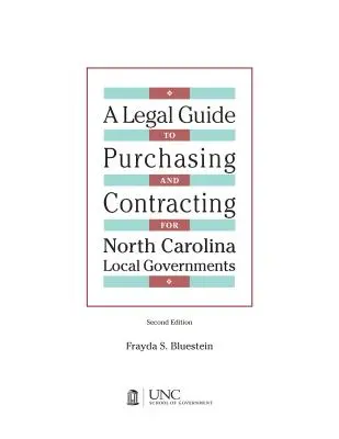 Guía Legal de Compras y Contrataciones para Gobiernos Locales de Carolina del Norte: Edición de 2004 y Suplemento de 2007 - Legal Guide to Purchasing and Contracting for North Carolina Local Governments: 2004 Edition & 2007 Supplement