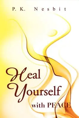 Cúrate con la paz - Heal Yourself with Peace