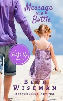 Mensaje en una botella: Una novela de Surf's Up - Message In A Bottle: A Surf's Up Novella