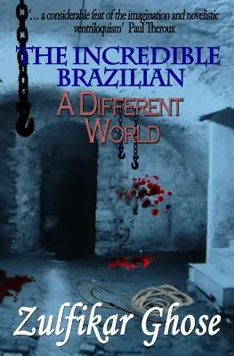 El increíble brasileño: Un mundo diferente - The Incredible Brazilian: A Different World