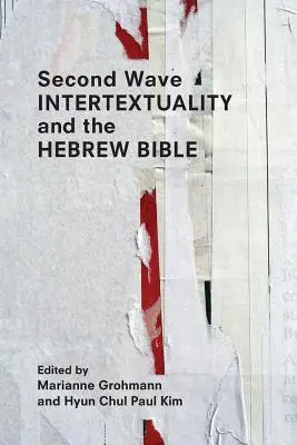 La intertextualidad de la segunda ola y la Biblia hebrea - Second Wave Intertextuality and the Hebrew Bible