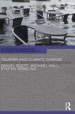 Turismo y cambio climático: Impactos, adaptación y mitigación - Tourism and Climate Change: Impacts, Adaptation and Mitigation