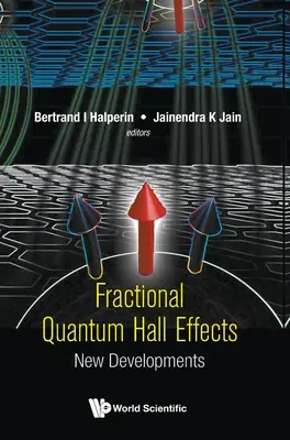 Efectos Hall cuánticos fraccionarios: Nuevos avances - Fractional Quantum Hall Effects: New Developments
