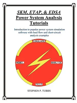 Tutoriales de análisis de sistemas eléctricos SKM, ETAP y EDSA - SKM, ETAP, & EDSA Power System Analysis Tutorials