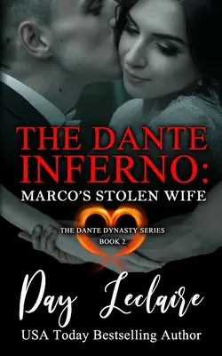 La esposa robada de Marco (Serie Dinastía Dante: Libro nº 2): El infierno de Dante - Marco's Stolen Wife (The Dante Dynasty Series: Book#2): The Dante Inferno