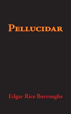 Pellucidar, edición en gran formato - Pellucidar, Large-Print Edition