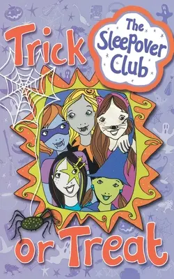 Truco o trato (el club de la pijamada) - Trick or Treat (the Sleepover Club)