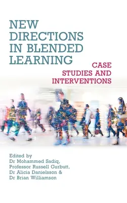 New Directions in Blended Learning: Casos prácticos e intervenciones - New Directions in Blended Learning: Case Studies and Interventions