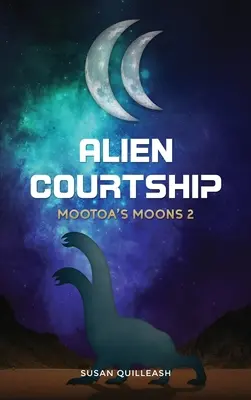 Cortejo alienígena: Lunas de Mootoa 2 - Alien Courtship: Mootoa's Moons 2