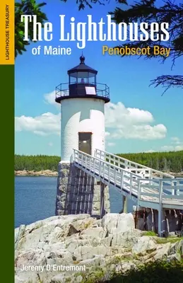 Los faros de Maine: Penobscot Bay - The Lighthouses of Maine: Penobscot Bay