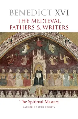 Los Padres y Escritores Medievales: Los Maestros Espirituales - The Medieval Fathers & Writers: The Spiritual Masters