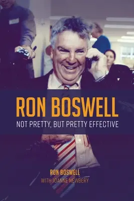 Ron Boswell No es bonito, pero es bastante eficaz - Ron Boswell: Not pretty, but pretty effective