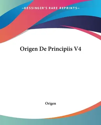 Orígenes De Principiis V4 - Origen De Principiis V4